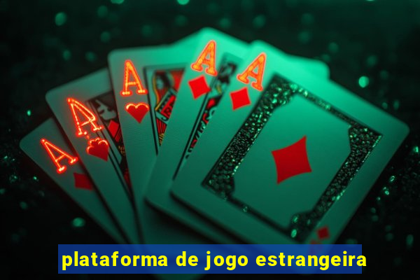 plataforma de jogo estrangeira